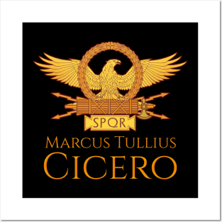 Ancient Roman Consul - Marcus Tullius Cicero - SPQR Eagle Posters and Art